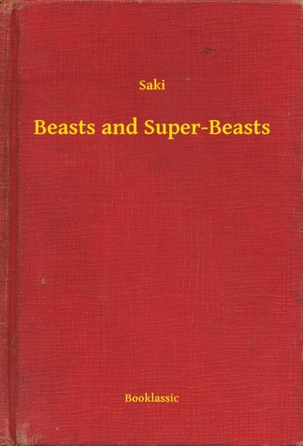 Saki - Beasts and Super-Beasts, E-bok
