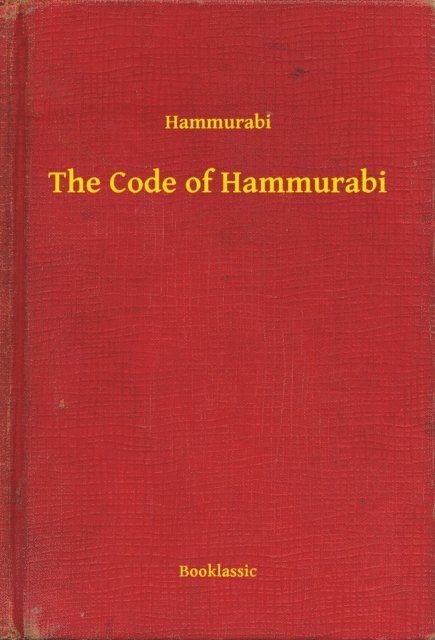 Hammurabi - Code of Hammurabi, E-bok