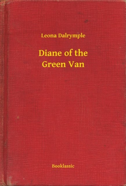 Leona Dalrymple - Diane of the Green Van, E-bok