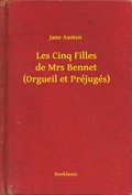 Les Cinq Filles de Mrs Bennet (Orgueil et Préjugés)