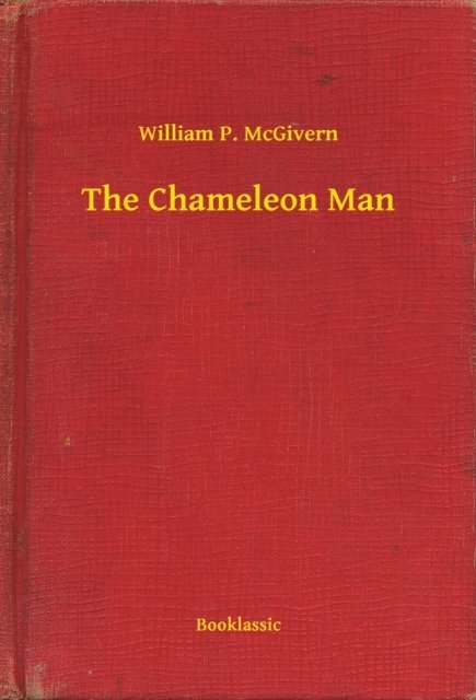 William P. McGivern - Chameleon Man, E-bok