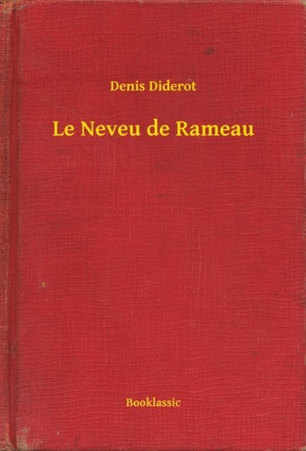 Denis Diderot - Le Neveu de Rameau, E-bok
