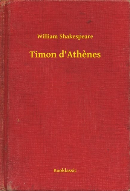 William Shakespeare - Timon d'Athenes, E-bok
