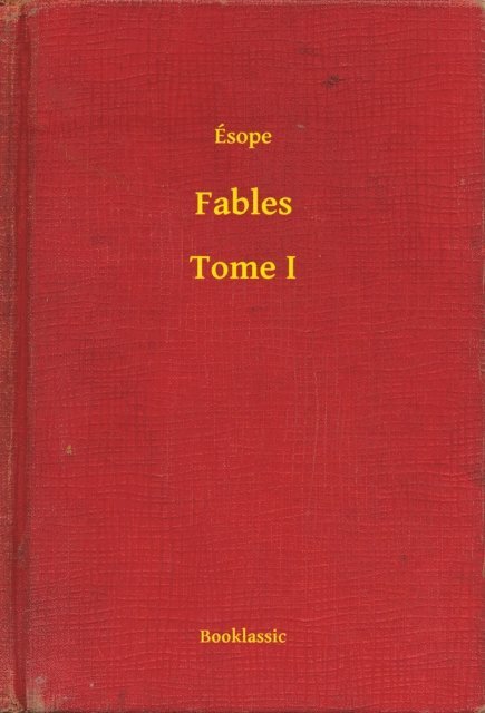 Esope - Fables - Tome I, E-bok