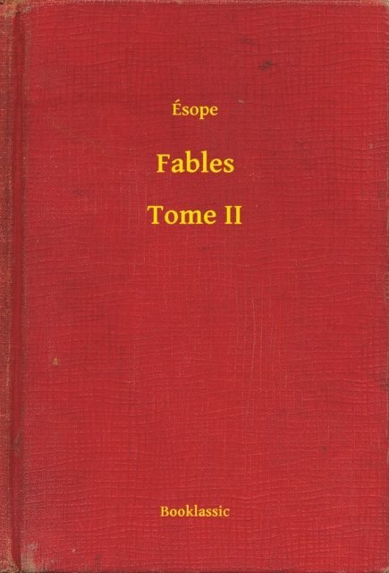 Esope - Fables - Tome II, E-bok