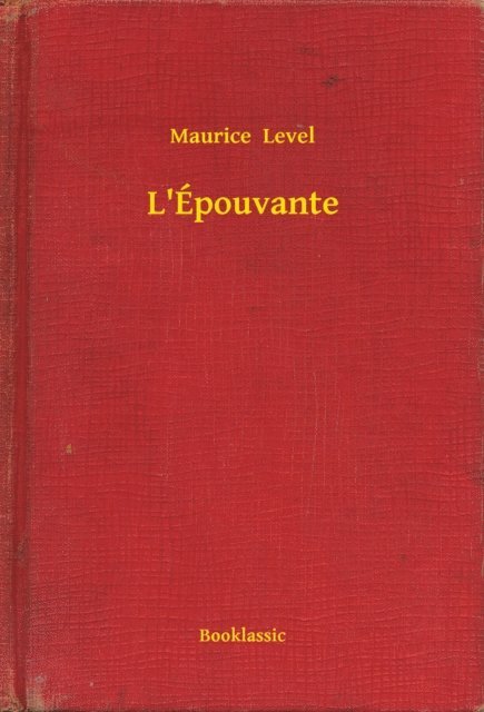 Maurice  Level - L'Épouvante, E-bok