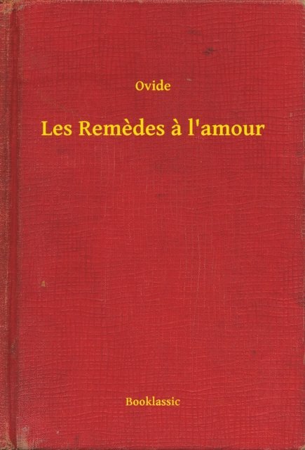 Ovide - Les Remedes a l'amour, E-bok