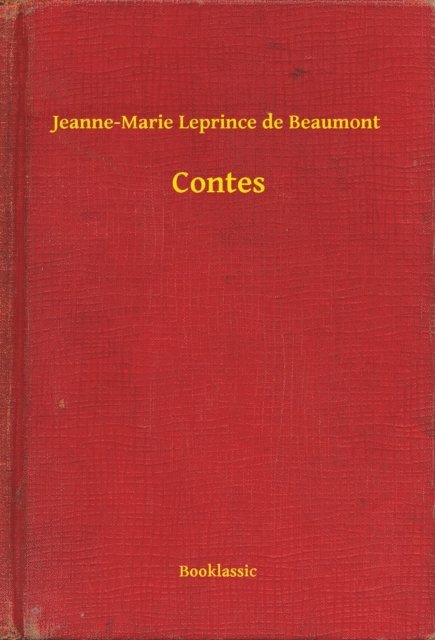 Jeanne-Marie Leprince de Beaumont - Contes, E-bok
