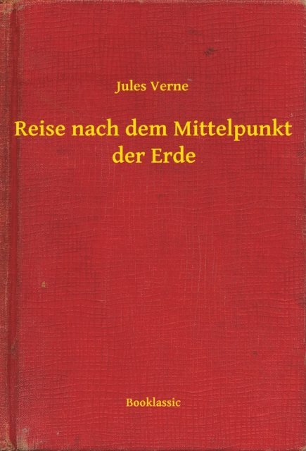 Jules Verne - Reise nach dem Mittelpunkt der Erde, E-bok