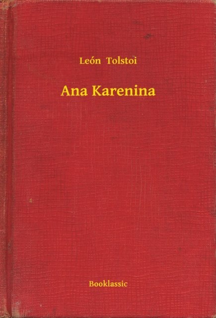 Leon  Tolstoi - Ana Karenina, E-bok
