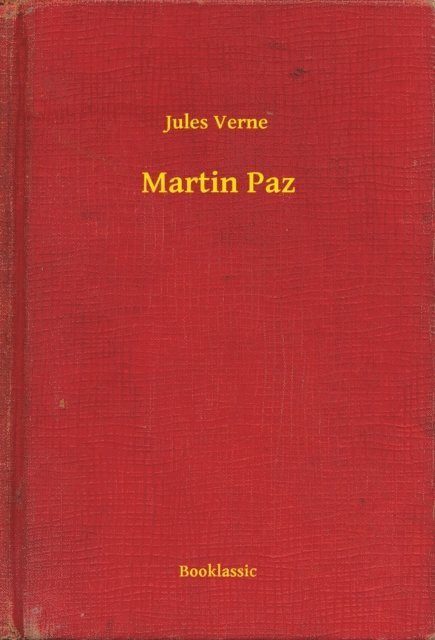 Jules Verne - Martin Paz, E-bok