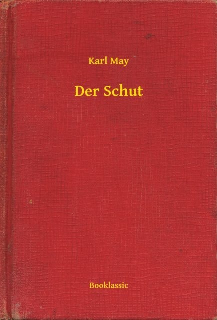 Karl May - Der Schut, E-bok