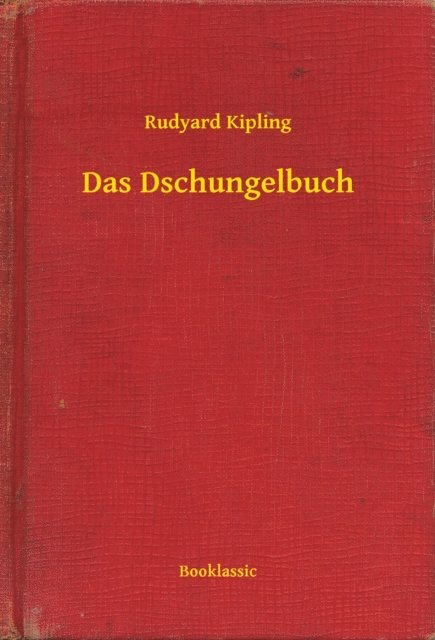 Rudyard Kipling - Das Dschungelbuch, E-bok