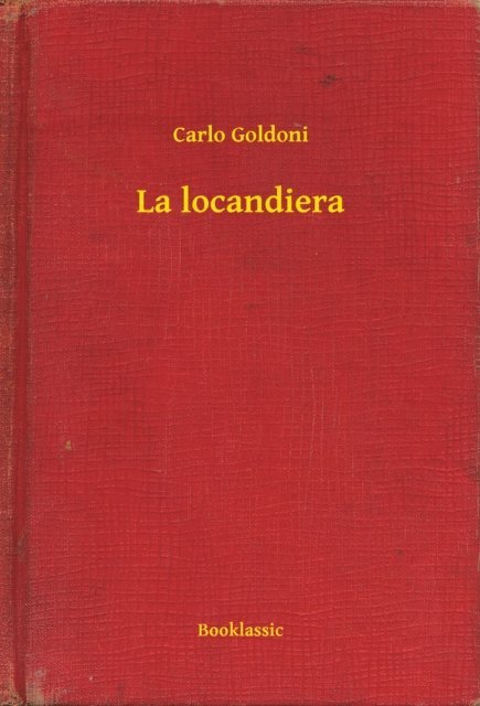 Carlo Goldoni - La locandiera, E-bok