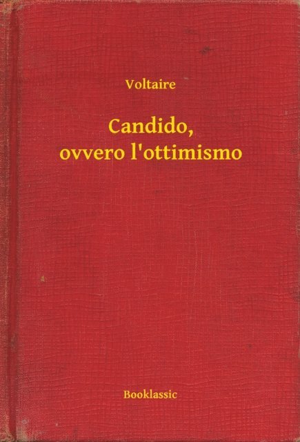 Voltaire - Candido, ovvero l'ottimismo, E-bok
