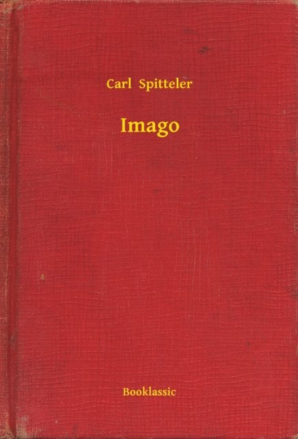 Carl  Spitteler - Imago, E-bok