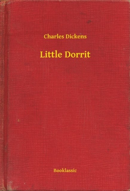 Charles Dickens - Little Dorrit, E-bok