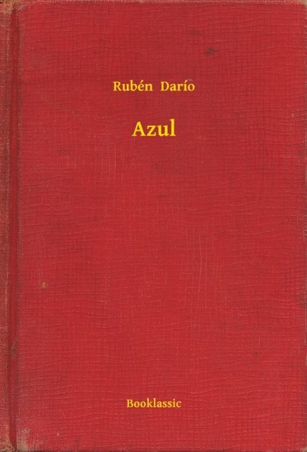 Ruben  Dario - Azul, E-bok
