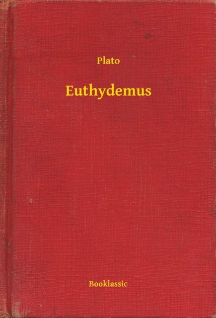 Plato - Euthydemus, E-bok