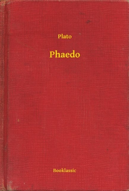 Plato - Phaedo, E-bok