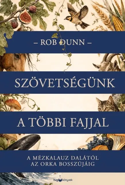 Rob Dunn - Szövetségünk a többi fajjal, E-bok. Tillgänglighet: Lägg i varukorg
