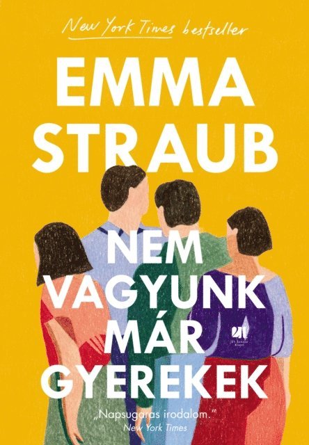 Emma Straub - Nem vagyunk már gyerekek, E-bok