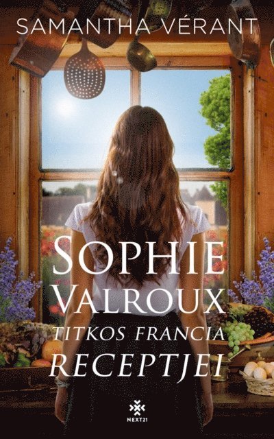 Samantha Verant - Sophie Valroux titkos francia receptjei, E-bok