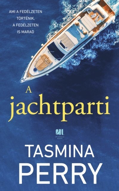 Tasmina Perry - A jachtparti, E-bok