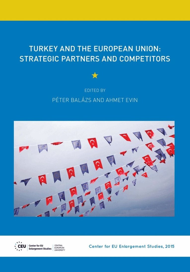 Péter Balázs - Turkey and the European Union, Häftad. Tillgänglighet: Tillfälligt slut