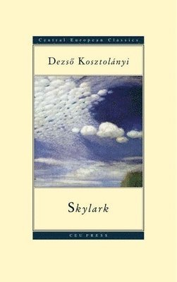 Dezso Kosztolányi - Skylark, Häftad