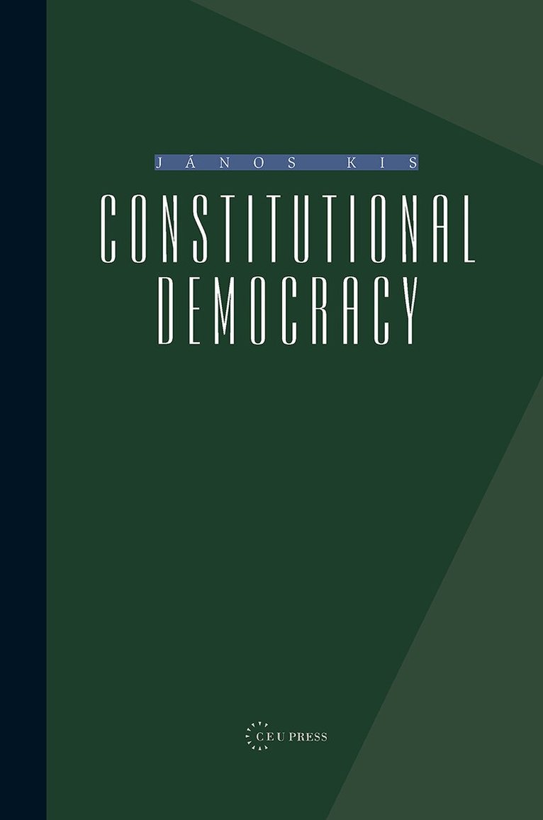 János Kis - Constitutional Democracy, Häftad