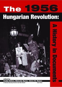 The 1956 Hungarian Revolution