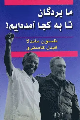 Castro Et Al - How Far Slaves Have Come [Farsi], Övrigt. Tillgänglighet: Tillfälligt slut