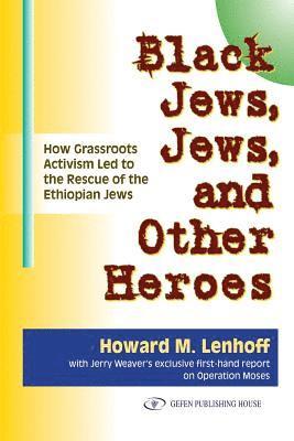Howard Lenhoff - Black Jews, Jews & Other Heroes, Häftad