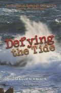 Defying the Tide