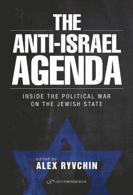 Alex Ryvchin - Anti-Israel Agenda, Inbunden. Tillgänglighet: Lägg i varukorg