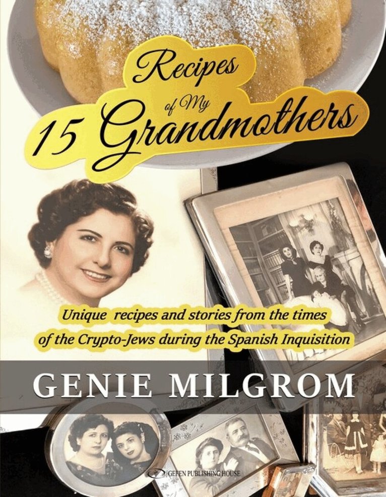 Genie Milgrom - Recipes of My 15 Grandmothers, Häftad