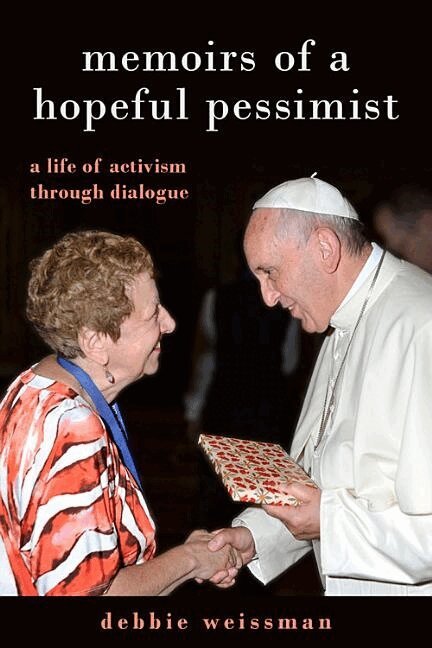 Debbie Weissman - Memoirs of a Hopeful Pessimist, Inbunden