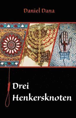 Daniel Dana - German Books: Drei Henkersknoten (German Edition), Häftad