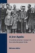 A Jew Again: From Bolechw to Communist Poland to the Jewish State