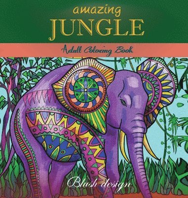 Blush Design, Tali Carmi - Amazing Jungle Life, Inbunden. Tillgänglighet: Lägg i varukorg