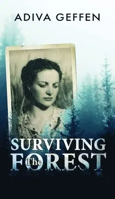 Geffen Adiva - Surviving The Forest, Inbunden. Tillgänglighet: Lägg i varukorg