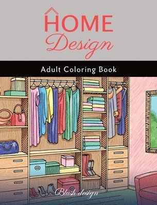 Blush Design - Home Design: Adult Coloring Book, Inbunden. Tillgänglighet: Lägg i varukorg