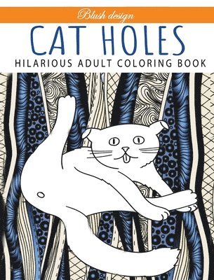 Blush Design - Cat Holes, Inbunden