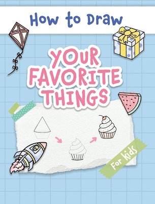 Made Easy Press - How to Draw Your Favorite Things, Inbunden. Tillgänglighet: Lägg i varukorg