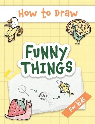 Made Easy Press - How to Draw Funny Things, Inbunden