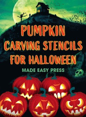 Dar Abramov Philos, Made Easy Press - Pumpkin Carving Stencils for Halloween, Inbunden. Tillgänglighet: Lägg i varukorg
