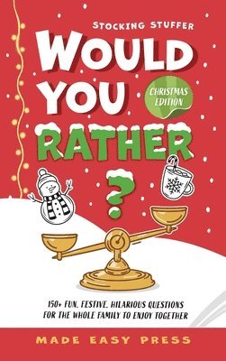 Made Easy Press - Stocking Stuffer Would You Rather? Christmas Edition, Inbunden