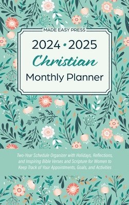 Made Easy Press - 2024-2025 Christian Monthly Planner, Inbunden