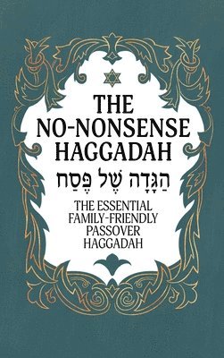 Milah Tovah Press - Haggadah for Passover - The No-Nonsense Haggadah, Inbunden. Tillgänglighet: Lägg i varukorg